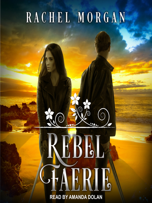 Title details for Rebel Faerie by Rachel Morgan - Available